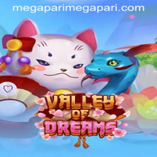 Exploring the Enchanting World of ValleyofDreams at Megapari